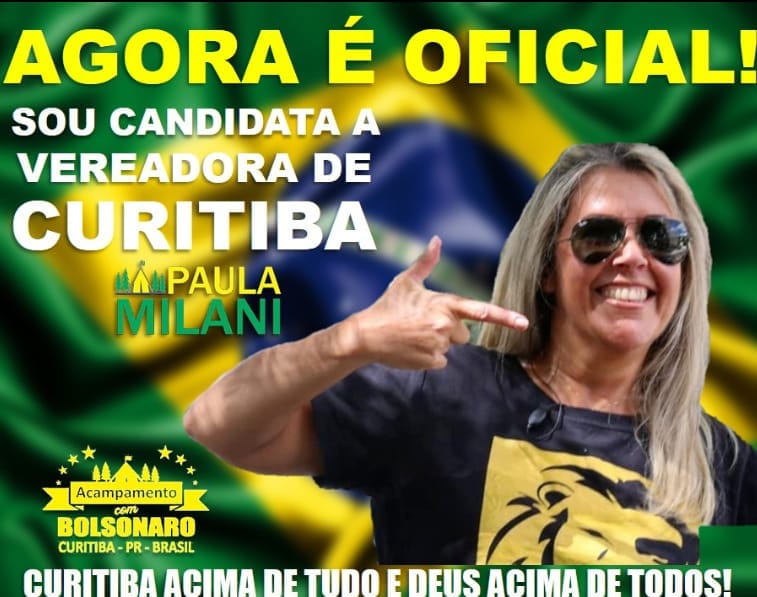 A Ativista Paula Milani foi a escolhida pelo “Movimento Acampamento Com Bolsonaro” para ser a voz do Movimento na Câmara Municipal de Curitiba.